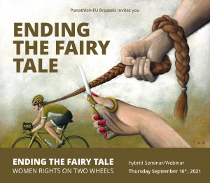 EU Brussels - Seminar/Webinar "Ending the fairy tale. Women rights on two wheels